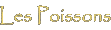 Les poissons